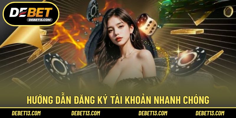 Hướng dẫn đăng ký tài khoản nhanh chóng